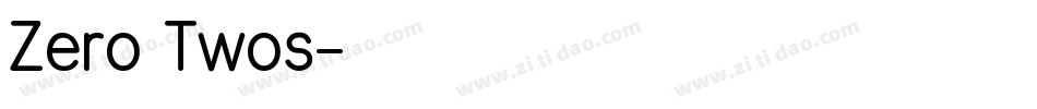 Zero Twos字体转换